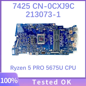 CN-0CXJ9C 0CXJ9C CXJ9C 213073-1 дънна Платка За лаптоп DELL от 7425 дънна Платка С процесор Ryzen 5 PRO 5675U 100% Напълно Работи Добре 0