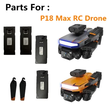 Аксесоари за батерията дрона 3,7 В 1800 ма / 3600 mah / Нож витлото / P18 Max RC Drone Оригинални резервни части акумулаторна Батерия за дрона P18