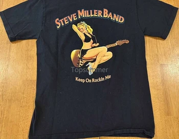 Тениска Steve Miller Band Keep On Rockin Отпред Класически Черен Унисекс S-5Xl Ve578